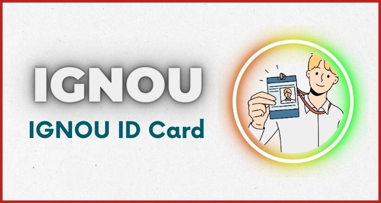 How to Download IGNOU ID Card: A Beginner’s Guide