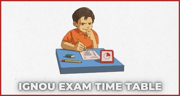 IGNOU Exam Time Table 2024: Prepare Like a Pro