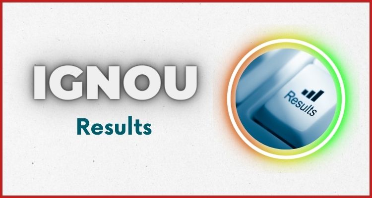 IGNOU Results 2024: What You Need to Know