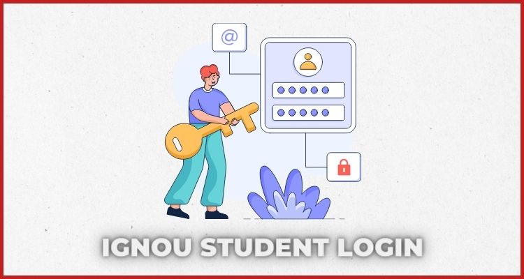 IGNOU Student Login: Forgot Username or Password?