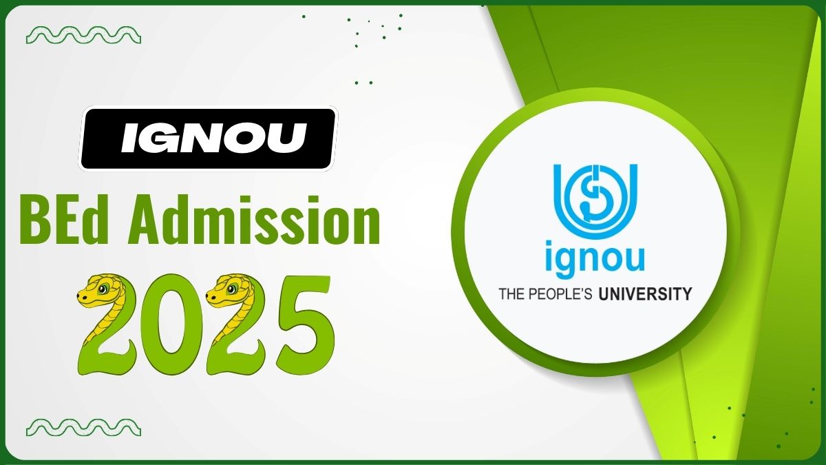 IGNOU BEd Admission 2024: Become a Teacher on Your Terms